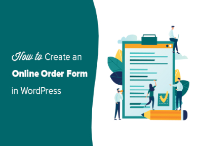 How To Create An Online Order Form In WordPress