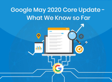Google Core Update May 2020 Everything You Need To Know
